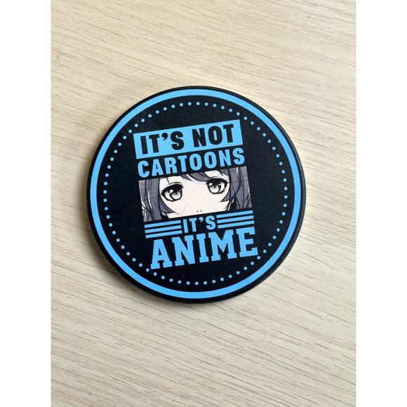 It's Not Cartoons It's Anime Coaster - Picture 1 of 2